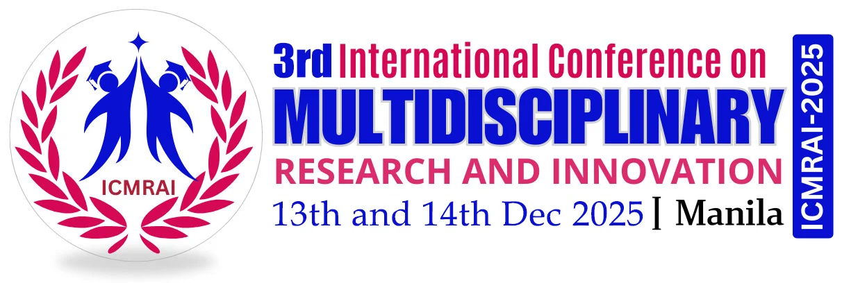 3rd International Conference on Multidisciplinary Research And Innovation (ICMRAI)
