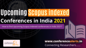 Upcoming Scopus indexed conferences in India in 2021