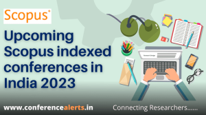 Upcoming Scopus indexed conferences in India 2023